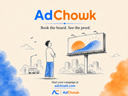 Introducing AdChowk: Book the Board. See the Proof.